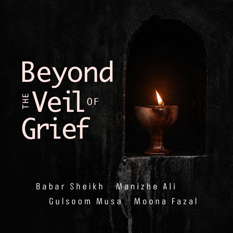 Beyond the Veil of Grief