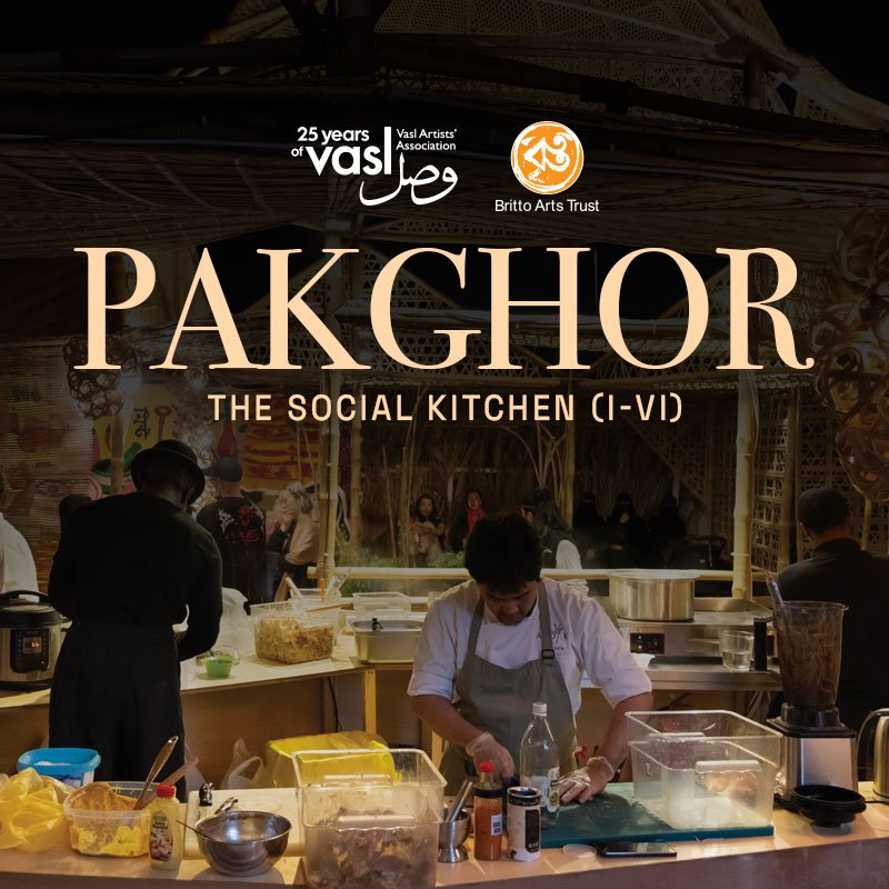 PAKGHOR – The Social Kitchen (I-VI)